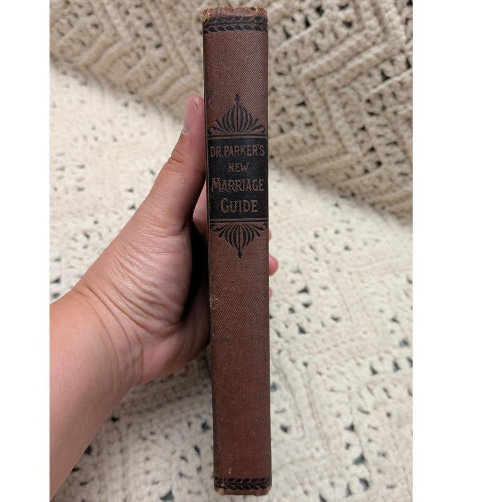 Antique 1895 Dr Parkers New Marriage Guide Thomas C Parker MD Victorian Book